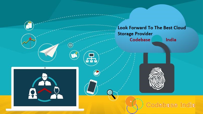 Look Forward To The Best Cloud Storage Provider – Codebase India